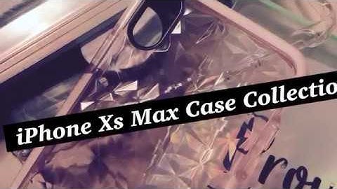 iPhone XS Max Case Collection