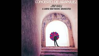 Jim Hall & David Matthews Orchestra – Concierto De Aranjuez