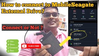 How to Connect Seagate External Backup drive to Mobile. Connected or Not Connect Seagate to Mobile.