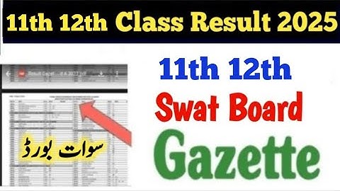 11th 12th class Result Gazette Swat Board Result gazette bise Swat board result 2025 12th class 