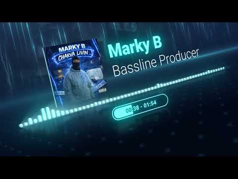 Marky B - Bassline Producerr (Prod. Me)