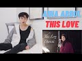Aina Abdul - This Love (OST DESCENDANTS OF THE SUN) REACTION