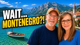 We never considered Montenegro.  Maybe we should have.
