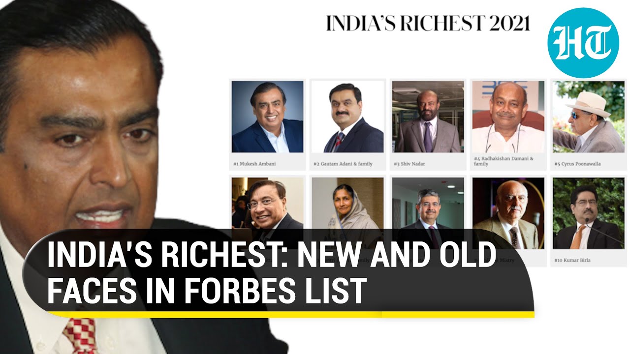 Forbes India Rich List 2021: Mukesh Ambani to Gautam Adani to Cyrus  Poonawalla, top 100 richest Indians 2021 full list