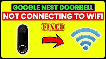 How To Fix Google Nest Doorbell Not Connecting To WiFi (Easy Steps To Solve The Problem In Seconds)