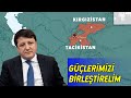 Tacikistan’dan Türkiye’ye Teklif: GÜÇLERİMİZİ BİRLEŞTİRELİM