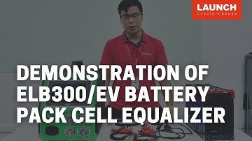 ELB300 | EV Battery Pack Cell Equalizer | LAUNCH