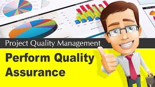 8.2 Perform Quality Assurance Process | Project Quality Management Knowledge Area 8 3 Perform Quality Control Process Project Quality Management Knowledge Area