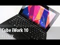 パソコン cube iwork10 flagship Cube iWork 10 Ultimate Review (Dual OS Tablet, With Keyboard