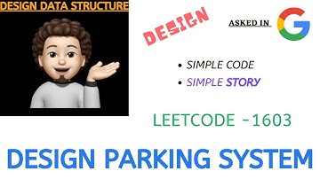Design Parking System | GOOGLE | Leetcode-1603 | Live Code