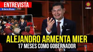 Alejandro Armenta Mier: 17 meses como gobernador de Puebla | Entrevista