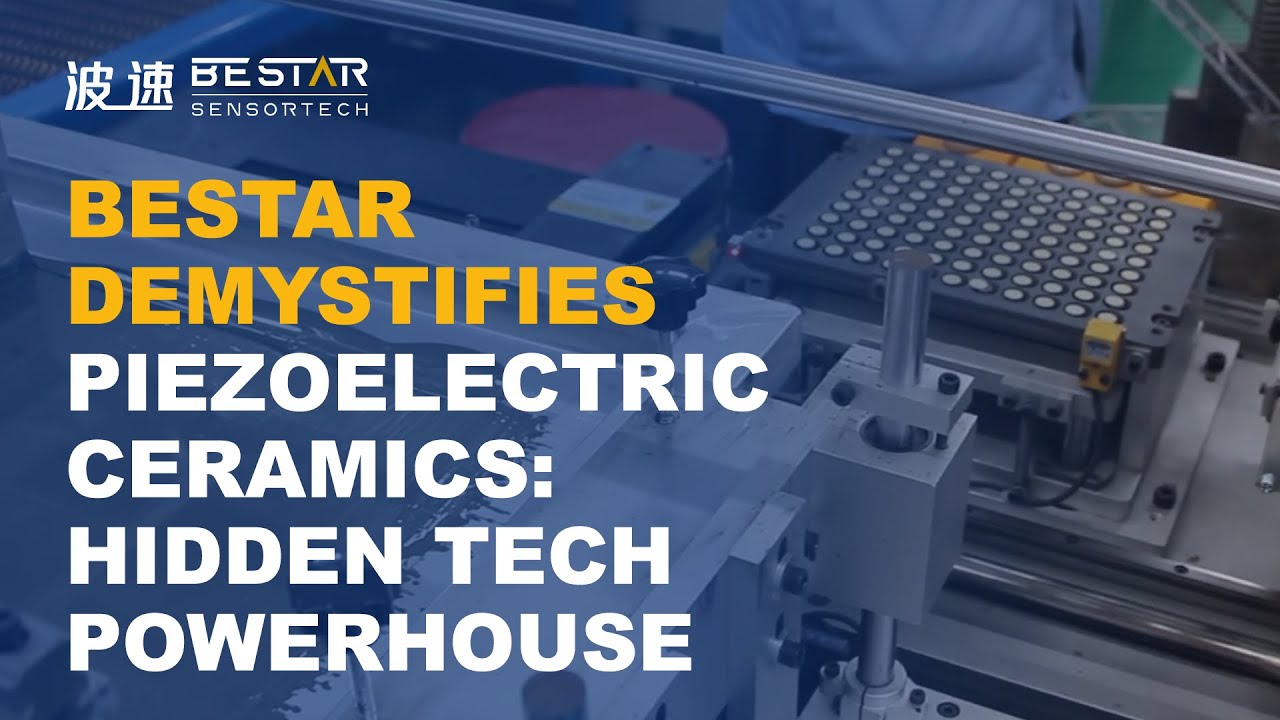 BESTAR Demystifies | Piezoelectric Ceramics: Hidden Tech Powerhouse