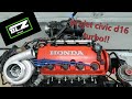 Introduction au projet  Civic Turbo D16!! ep1