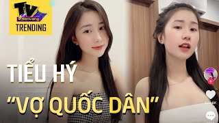 Tiểu Hý - Trở thành 'vợ quốc dân' chỉ sau 1 chiếc video