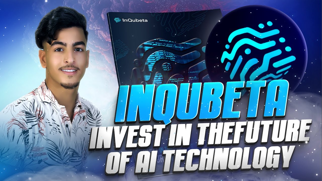 Inqubeta.ai – Invest in theFuture of AI technologywith InQubeta  QU315