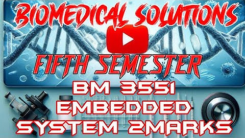 BM 3551 Embedded system and iomt design unitwise 2MARKS