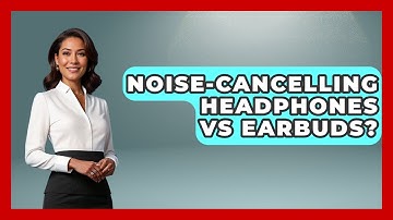 Noise-cancelling Headphones Vs Earbuds? - Ultimate Study Hacks