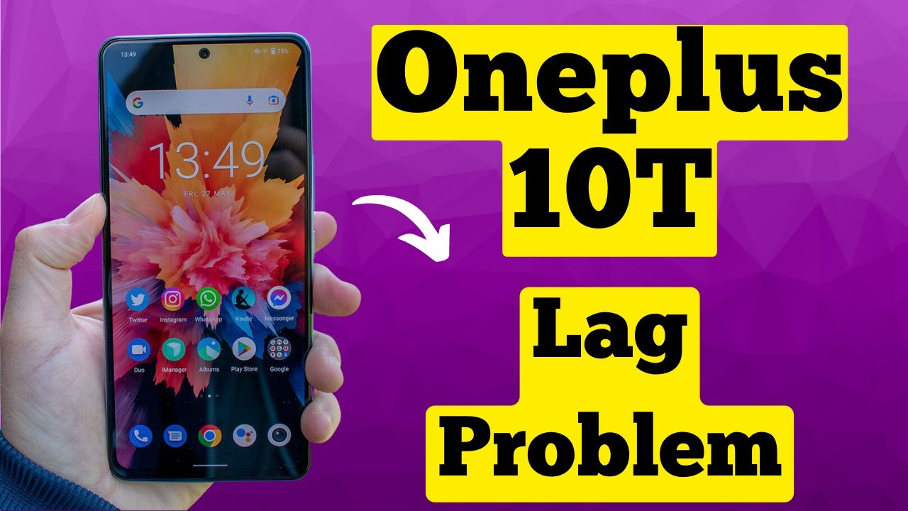 Oneplus 10T Lag Problem One Plus 10T Lagging After Update New Video