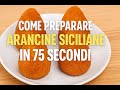 Come preparare Le Vere Arancina/o Siciliane in 75s!