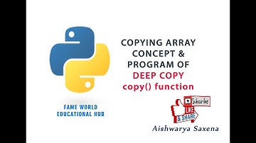 #34 - Copying Array - Deep Copy - Numpy Module - Python Programming