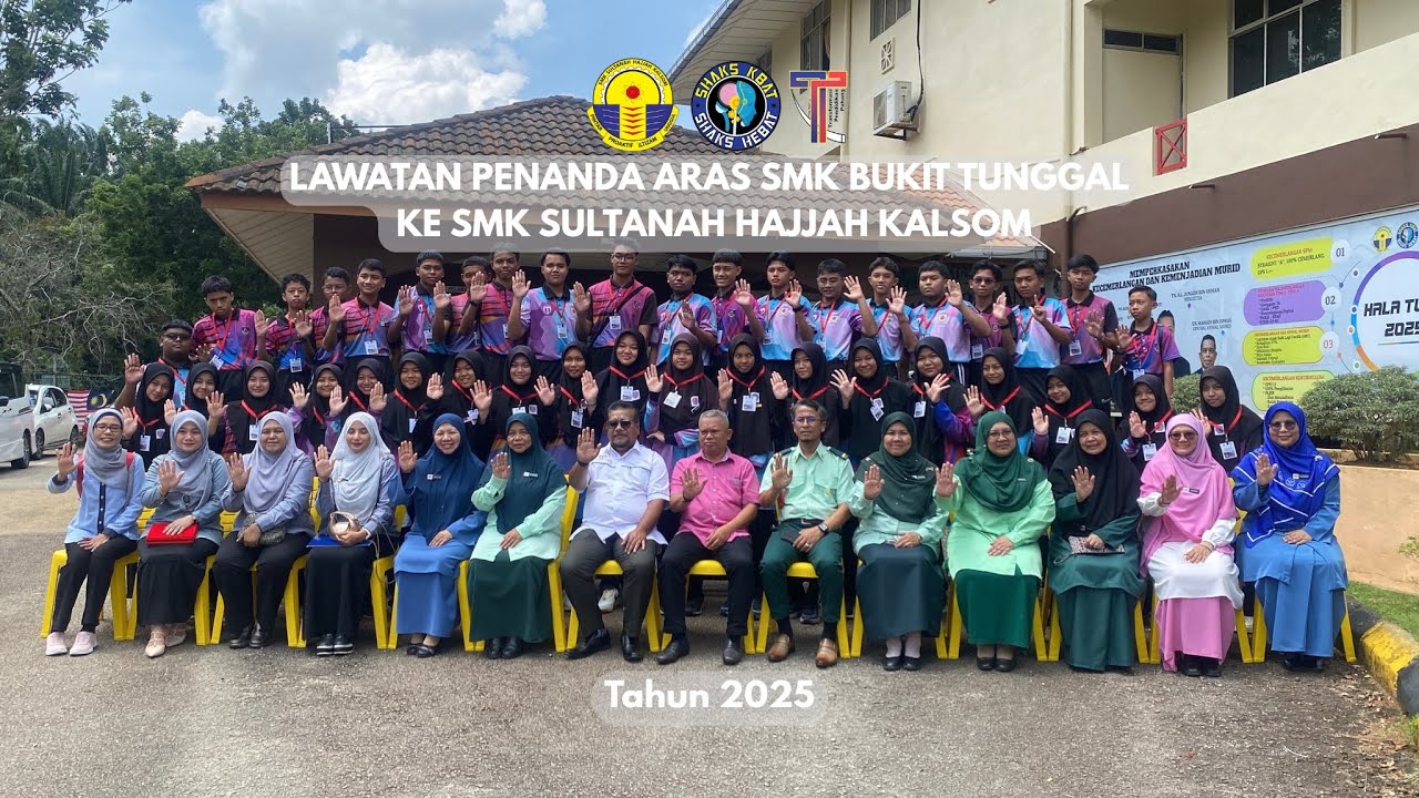 LAWATAN PENANDA ARAS SMK BUKIT TUNGGAL KE SMK SULTANAH HAJJAH KALSOM