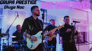 Video thumbnail of "Grupa Prestige-Długa Noc live cover 2019"