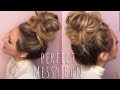 PERFECT MESSY BUN HAIR TUTORIAL!