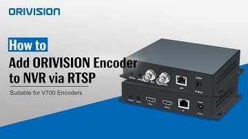 How to automatically add the encoder(V700) to the NVR through RTSP?
