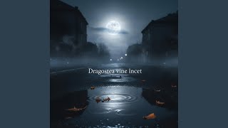 Dragostea vine încet