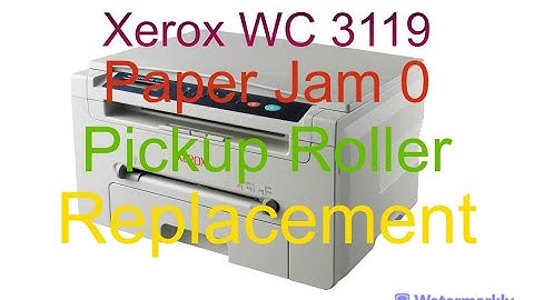 Xerox WorkCentre 3119 Paper Jam 0. Pickup/Feed/Separation Roller replacement