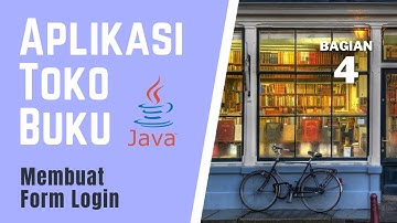 Membuat Aplikasi Toko Buku Dengan Java & Netbeans - (Bagian 4)