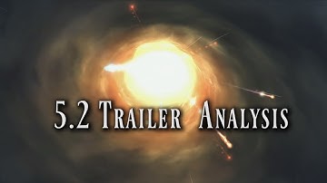 FFXIV: Patch 5.2 Trailer Analysis