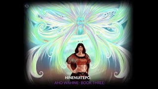 Hinenuitepō - Aho Wahine: Book Three (English Version)