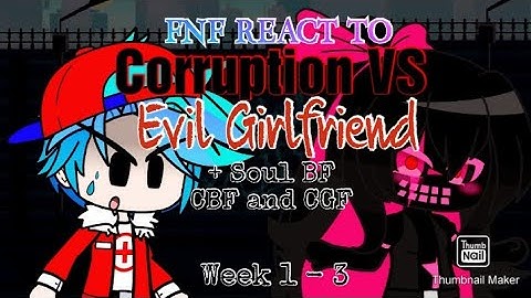 FNF REACT TO VS Evil Girlfriend | Full Week | + Soul BF/CBF/CGF | Gacha Club | by Phantom Fear