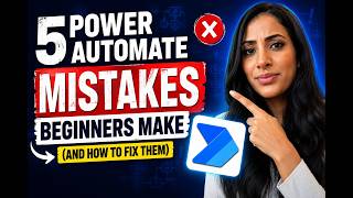 5 Power Automate Mistakes Beginners Make (And How To Fix Them)