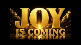 JOY IS COMING _ Global Trending Gospel Music Lyrics Video