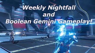 Destiny: Weekly Nightfall With Boolean Gemini Gameplay!