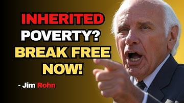 They Never Told You This: Poverty is an Invisible Legacy That Follows You - Jim Rohn