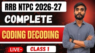 RRB NTPC 2026-27 Coding Decoding Class 1 LIVE | Reasoning Tricks & Questions | Railway Exam 2026 🔥