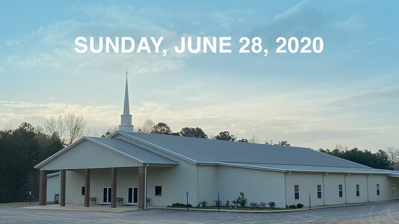 SULPHUR SPRINGS CHURCH Sunday, June 28, 2020 YouTube