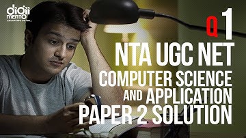 Question 01 NTA UGC NET December 2018 Computer Science & Application Paper 2 Solution