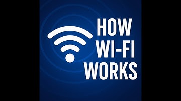 How Wi-Fi Works: The Invisible Technology Connecting Us