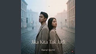 Download Lagu Jika Kita Tak Jadi MP3