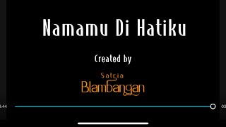 Download Lagu Namamu Di Hatiku |  satria Blambangan Digiswara #popurbaine #poprock #melodicdeathcore MP3