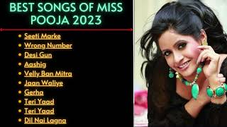 Best Of Ms. Pooja || Punjabi Songs Jukebox 2023 - Non-Stop Hits | Miss Pooja Old All Songs