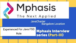 MPhasis Interview Series | Part-III | #MPhasisInterview #developerlife #javadeveloper #interviewtips