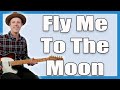 Frank Sinatra Fly Me To The Moon Guitar Lesson + Tutorial