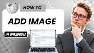 How To Add an Image to Wikipedia (Updated 2026)