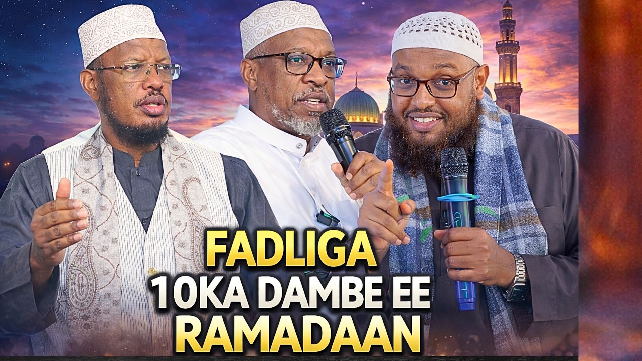 FADLIGA 10KA DAMBE EE RAMADAAN Sh Mustafe Sh Umal Sh Xaliike