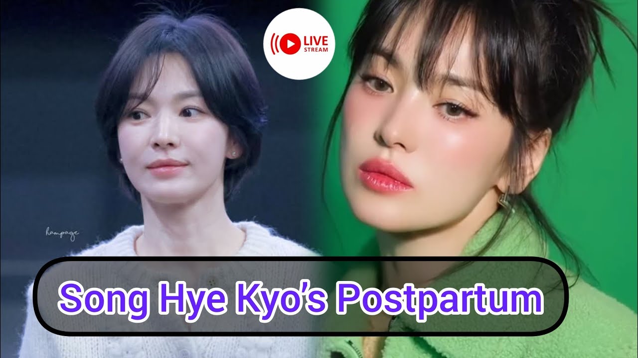 Song Hye Kyo’s Postpartum Photos Leave Fans in Awe”